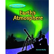 Earth's Atmosphere by Reilly, Carmel, 9781608705801
