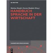 Handbuch Sprache in Der Wirtschaft by Hundt, Markus; Biadala, Dorota, 9783110295801