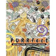 P-U-R-R-F-E-C-T- Rhymes for Young Cat Lovers by Barrow, Stephanie, 9798350745801