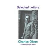 Selected Letters by Olson, Charles; Maud, Ralph, 9780520205802