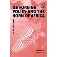 US Foreign Policy and the Horn of Africa by Woodward,Peter, 9780754635802