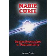 Marie Curie by Poynter, Margaret, 9780766065802