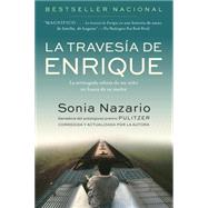 La Travesia de Enrique (text in Spanish) by Nazario, Sonia; Ras, Ana V., 9780812975802