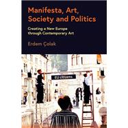 Manifesta, Art, Society and Politics by Erdem olak, 9781350375802