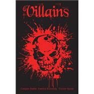 Villains by Baltis, Cooper; Kennedy, Patrick; Syrad, Trevor, 9781517545802