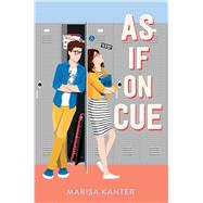 As If on Cue by Kanter, Marisa, 9781534445802