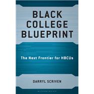 Black College Blueprint by Darryl Scriven, 9781666975802