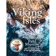 The Viking Isles by Murton, Paul, 9781780275802