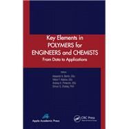 Key Elements in Polymers for Engineers and Chemists: From Data to Applications by Berlin; Alexandr A., 9781926895802