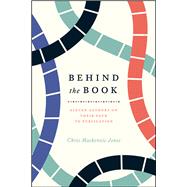 Behind the Book by Jones, Chris Mackenzie, 9780226405803
