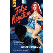 False Negative by Koenig, Joseph, 9780857685803
