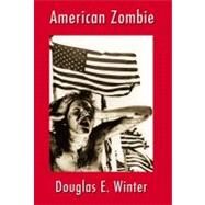 American Zombie by Winter, Douglas E., 9781880325803