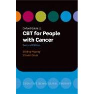 Oxford Guide to CBT for People with Cancer by Moorey, Stirling; Greer, Steven, 9780199605804