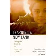 Learning a New Land: Immigrant Students in American Society by Suarez-Orozco, Carola, 9780674045804