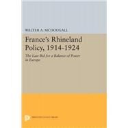 France's Rhineland Policy 1914-1924 by McDougall, Walter A., 9780691635804
