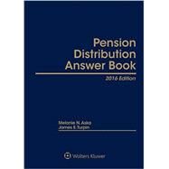 Pension Distribution Answer Book 2016 by Aska, Melanie N.; Gucciardi, Joan, 9781454855804