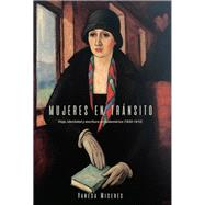 Mujeres en tr�nsito by Miseres, Vanesa, 9781469635804