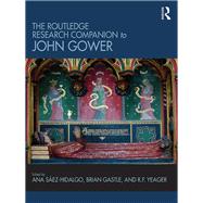 The Routledge Research Companion to John Gower by Saez-Hidalgo; Ana, 9781472435804