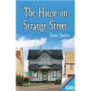 The House on Strange Street by Cheshire, Simon, 9781783225804
