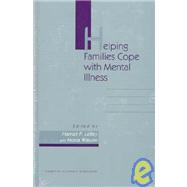 Helping Families Cope With Mental Illness by Lefley, Harriet P.; Wasow, Mona, 9783718605804
