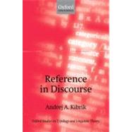 Reference in Discourse by Kibrik, Andrej A., 9780199215805
