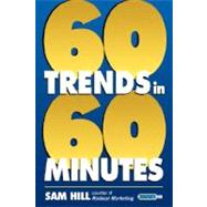 Sixty Trends in Sixty Minutes by Sam Hill, 9780471225805