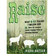 Raise by Butler, Kiera; Roy, Rafael, 9780520275805