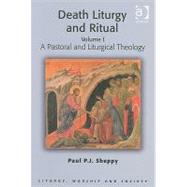 Death Liturgy And Ritual by Sheppy, Paul P. J., 9780754605805