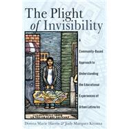 The Plight of Invisibility by Harris, Donna Marie; Kiyama, Judy Marquez; Ares, Nancy (CON); Dache-Gerbino, Amalia (CON); Noel, Thomas, Jr. (CON), 9781433125805