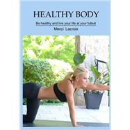 Healthy Body by Lacroix, Merci, 9781505565805