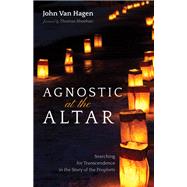 Agnostic at the Altar by Van Hagen, John; Sheehan, Thomas, 9781532675805