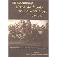 The Expedition of Hernando De Soto West of the Mississippi, 1541-1543 by Young, Gloria A.; Hoffman, Michael P., 9781557285805