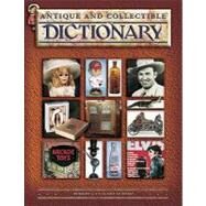 Antique and Collectible Dictionary by Reed, Robert, 9781574325805