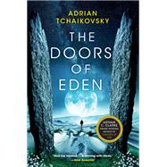 The Doors of Eden by Tchaikovsky, Adrian, 9780316705806
