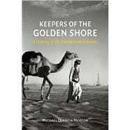 Keepers of the Golden Shore by Morton, Michael Quentin, 9781780235806