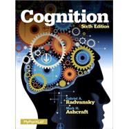 Cognition by Ashcraft, Mark H.; Radvansky, Gabriel A., 9780205985807