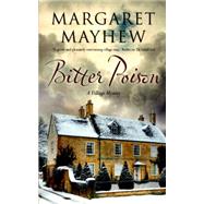 Bitter Poison by Mayhew, Margaret, 9780727885807