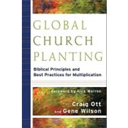 Global Church Planting by Ott, Craig, 9780801035807