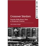 Crossover Stardom by Wright, Julie Lobalzo, 9781628925807