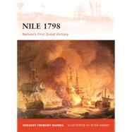 Nile 1798 Nelsons first great victory by Fremont-Barnes, Gregory; Gerrard, Howard, 9781846035807