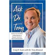 Ask Dr. Tony by Evans, Craig R.; Attwood, Tony, Dr. (CON), 9781941765807