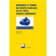 Refrences Et Themes Des Droites Radicales Au Xxe Siecle Europe-ameriques by Dard, Olivier, 9783034315807