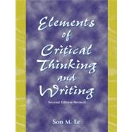 Elements Of Critical Thinking And Writing by Le, Son M., 9780759315808