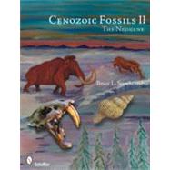 Cenozoic Fossils II: The Neogene by Stinchcomb, Bruce L., 9780764335808