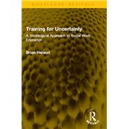 Training for Uncertainty by Brian Heraud, 9781040755808