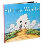 All the World by Scanlon, Liz Garton; Frazee, Marla, 9781416985808