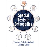 Special Tests in Orthopedics by Tamara C. Valovich McLeod; Sandra J. Shultz, 9781718245808
