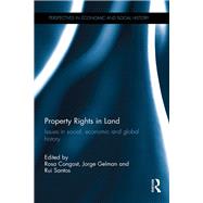 Property Rights in Land: Issues in Social, Economic and Global History by Congost; Rosa, 9781848935808