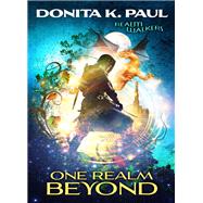 One Realm Beyond by Paul, Donita K., 9780310735809