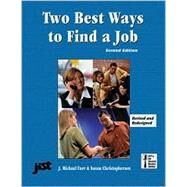 The Two Best Ways to Find a Job by Farr, J. Michael; Christophersen, Susan, 9781563705809